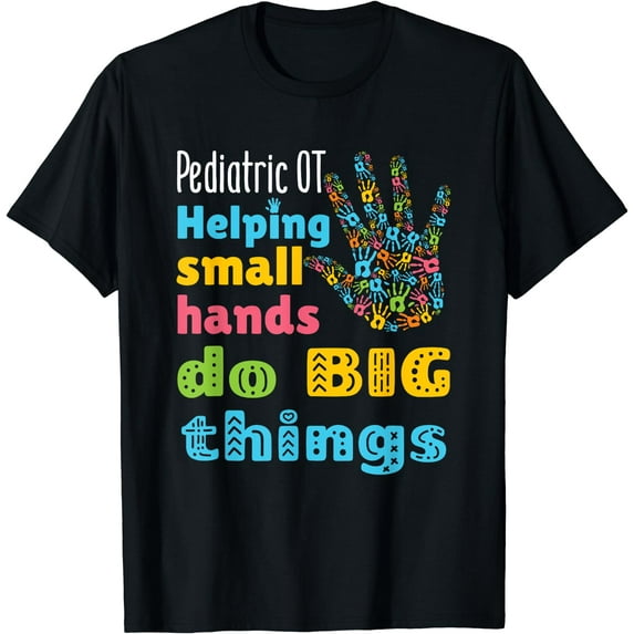 Helping Small Hands OT Pediatric Occupational Therapy T-Shirt Black Small
