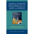 thumbnail image 1 of Helping Students Who Struggle with Math and Science: A Collaborative Approach for Elementary and Middle Schools, (Hardcover), 1 of 1