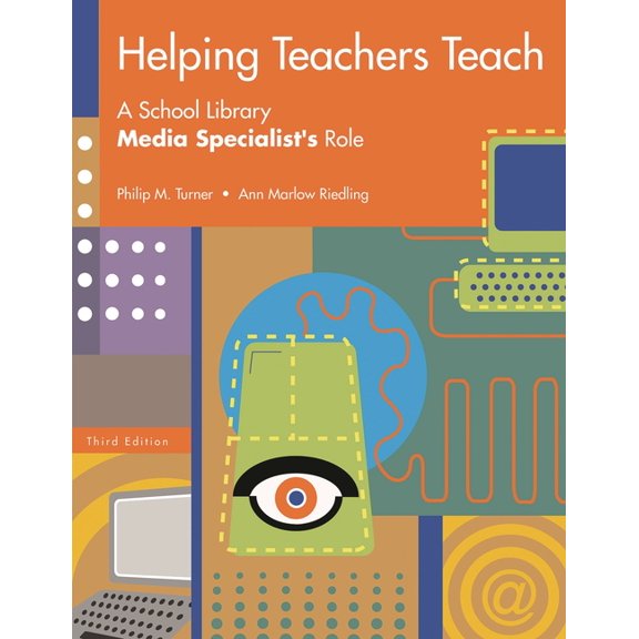 Helping Teachers Teach: A School Library Media Specialist's Role, (Paperback)