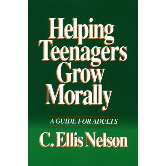 Helping Teenagers Grow Morally: A Guide for Adults (Paperback)