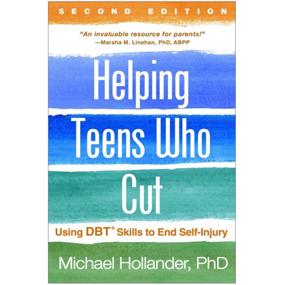 Pre-Owned Helping Teens Who Cut: Using Dbt Skills to End Self-Injury (Paperback) 1462527108 9781462527106