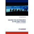 thumbnail image 1 of Helping You Do Research in the Early Stages (Paperback), 1 of 1