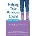 thumbnail image 1 of Helping Your Anxious Child : A Step-by-Step Guide for Parents (Edition 3) (Paperback), 1 of 1