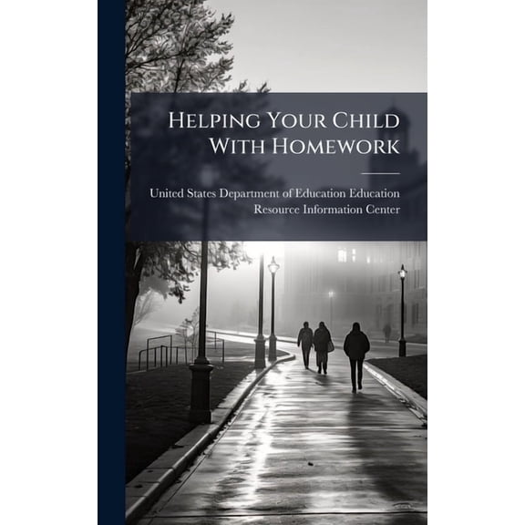 Helping Your Child With Homework, (Hardcover)