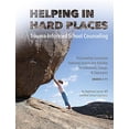thumbnail image 1 of Pre-Owned Helping in Hard Places: Trauma-Informed School Counseling Paperback, 1 of 1