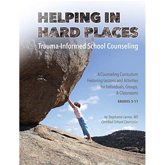 Pre-Owned Helping in Hard Places: Trauma-Informed School Counseling Paperback