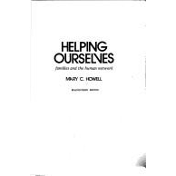 Pre-Owned Helping ourselves : Families and the human network (Hardcover) 9780807027585