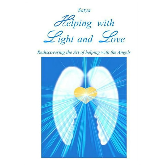 Helping with Light and Love, (Paperback)