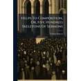 thumbnail image 1 of Helps To Composition, Or, Five Hundred Skeletons Of Sermons, (Paperback), 1 of 1