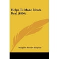 thumbnail image 1 of Helps to Make Ideals Real (1896) Paperback, 1 of 1