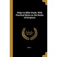 thumbnail image 1 of Helps to Bible Study, With Practical Notes on the Books of Scripture Paperback 0526723181 9780526723188 Sims A, 1 of 1