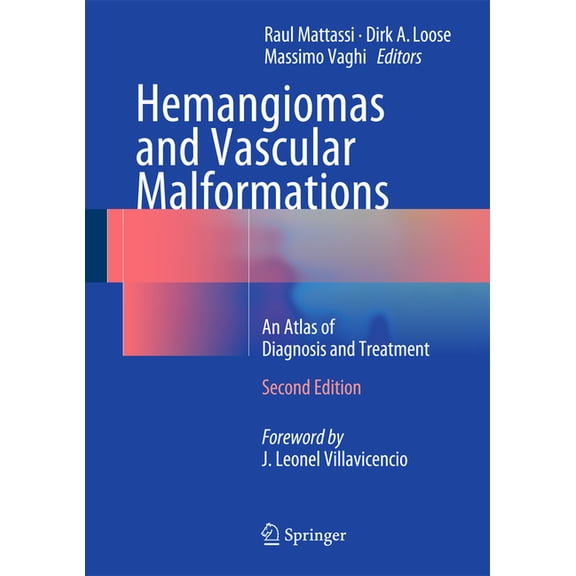 Hemangiomas and Vascular Malformations: An Atlas of Diagnosis and Treatment, (Hardcover)