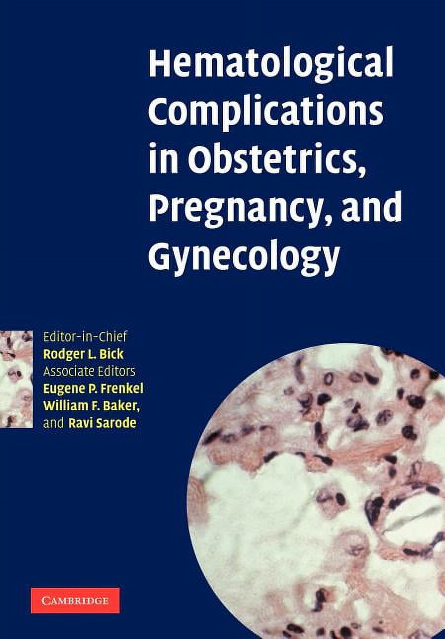 Hematological Complications in Obstetrics, Pregnancy, and Gynecology, (Paperback)