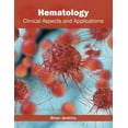 thumbnail image 1 of Hematology: Clinical Aspects and Applications, (Hardcover), 1 of 1