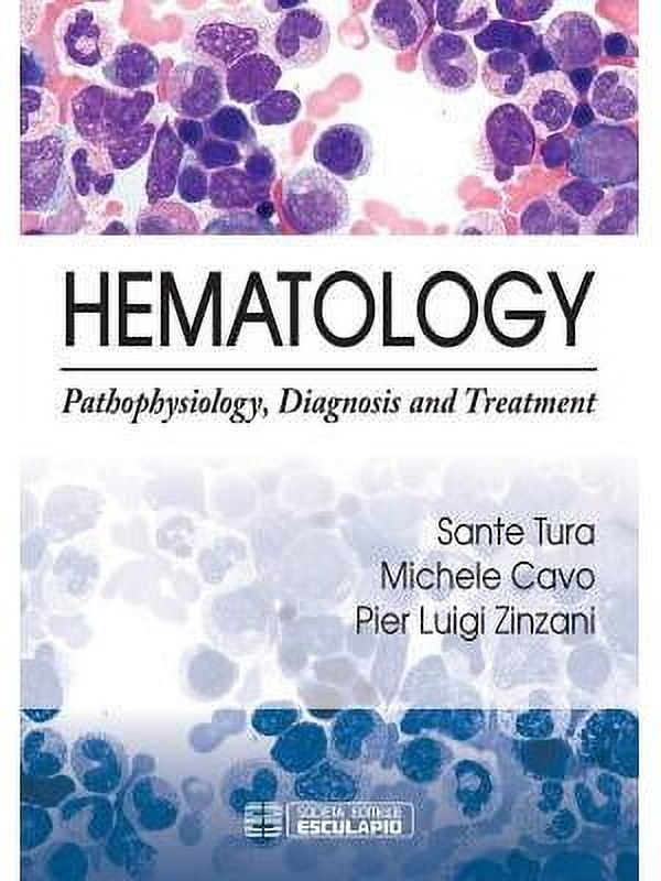 Hematology: Pathophysiology, Diagnosis and Treatment (Hardcover)