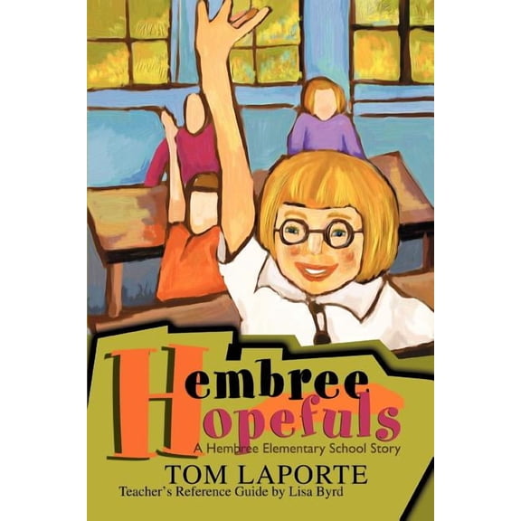 Hembree Hopefuls: A Hembree Elementary Story, (Paperback)