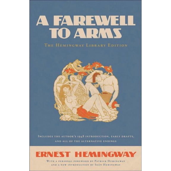 Hemingway Library Edition A Farewell to Arms: The Hemingway Library Edition, (Hardcover)