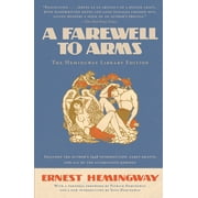 ERNEST HEMINGWAY; PATRICK HEMINGWAY; SEAN HEMINGWAY Hemingway Library Edition A Farewell to Arms, (Paperback)