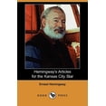 thumbnail image 1 of Hemingway's Articles for the Kansas City Star (Dodo Press) (Paperback), 1 of 1