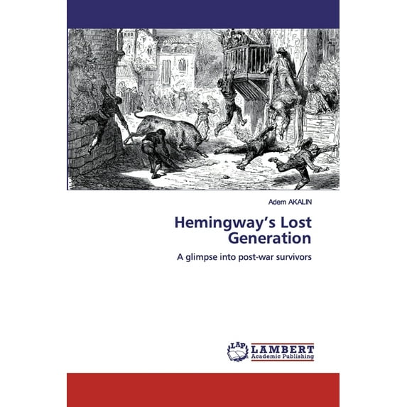 Hemingway's Lost Generation (Paperback)