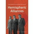 thumbnail image 1 of Pre-Owned Hemispheric Alliances: Liberal Democrats and Cold War Latin America (Paperback) 1469668017 9781469668017, 1 of 1