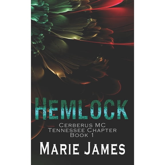 Hemlock: Cerberus MC Tennessee Chapter Book 1, (Paperback)