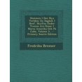 thumbnail image 1 of Hemmen I Den Nya Verlden: En Dagbok I Bref, Skrifna Under Tvenne Ars Resor I Norra Amerika Och Pa Cuba, Volume 3... Paperback, 1 of 1