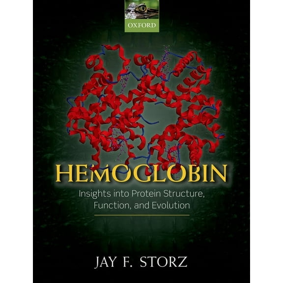 Hemoglobin: Insights Into Protein Structure, Function, and Evolution, (Hardcover)