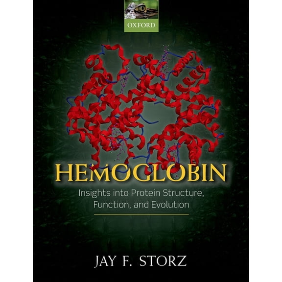 Hemoglobin: Insights Into Protein Structure, Function, and Evolution, (Hardcover)