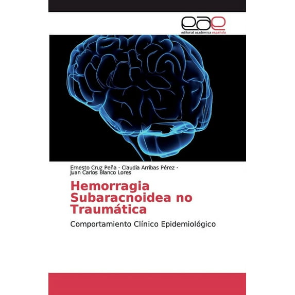 Hemorragia Subaracnoidea no Traumática (Paperback)