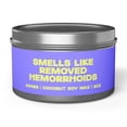 thumbnail image 1 of Hemorrhoids Surgery Hemorrhoidectomy Tin Candle Gifts Funny Home Decor, 1 of 6