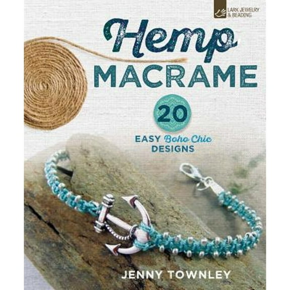Pre-Owned Hemp Macramé: 20 Easy Boho Chic Designs (Paperback) 1454709499 9781454709497