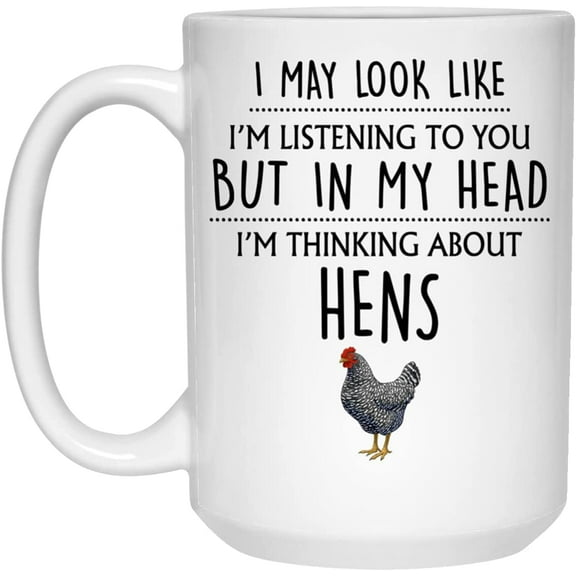 Hen Mug, Hen Gift, Hen Lover Gift, Thinking About Hens, Chicken Farm Farmer Owner Gifts, Hen Lovers, Crazy Hen Lady 15oz