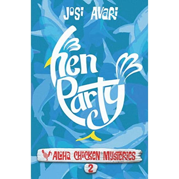 Pre-Owned Hen Party (Aloha Chicken Mysteries) (Paperback) 1950529045 9781950529049