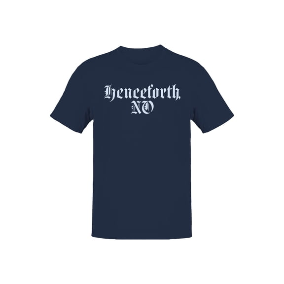 Henceforth No Gothic Typography Men's T-shirt
