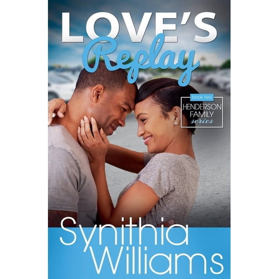 Henderson Family Love's Replay, Book 2, (Paperback)
