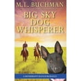 thumbnail image 1 of Henderson's Ranch Big Sky Dog Whisperer: a Henderson Ranch Big Sky romance, Book 8, (Paperback), 1 of 1