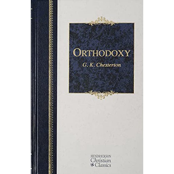 Pre-Owned Hendrickson Christian Classics: Orthodoxy (Hardcover)