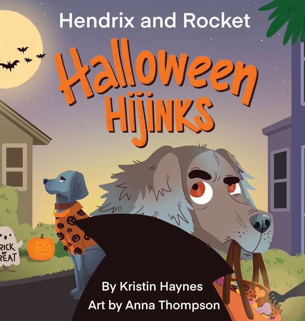 Hendrix and Rocket: Halloween Hijinks, (Hardcover)