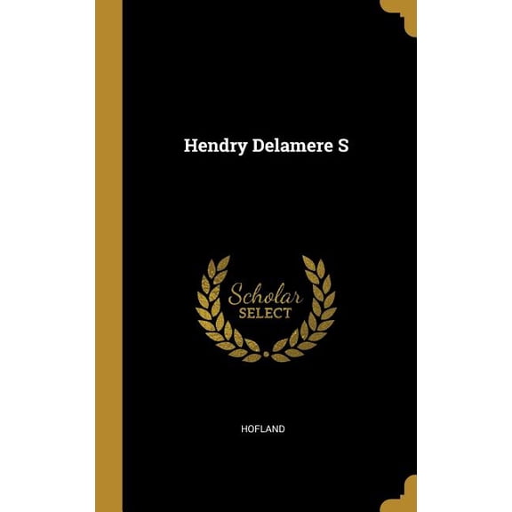 Hendry Delamere S (Hardcover)