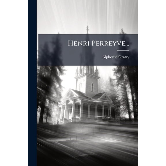 Henri Perreyve... Paperback