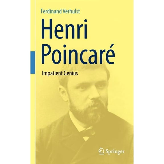Henri Poincar: Impatient Genius, (Hardcover)