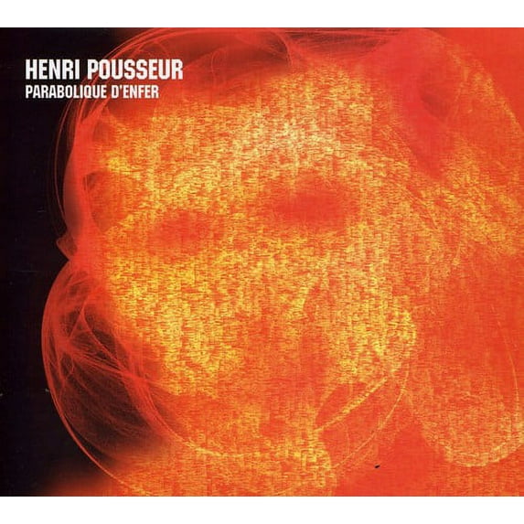 Henri Pousseur - Parabolique Denfer - Electronica - CD