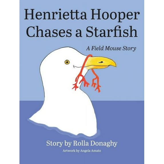 Henrietta Hooper Chases a Starfish: A Field Mouse Story (Hardcover)