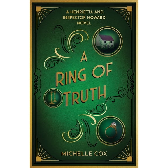 Henrietta and Inspector Howard A Ring of Truth: A Henrietta and Inspector Howard Novel, Book 2, (Paperback)