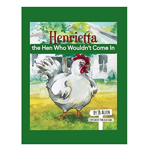Pre-Owned Henrietta, the Hen Who Wouldn't Come In (2) (ELM Grove Farm) Paperback