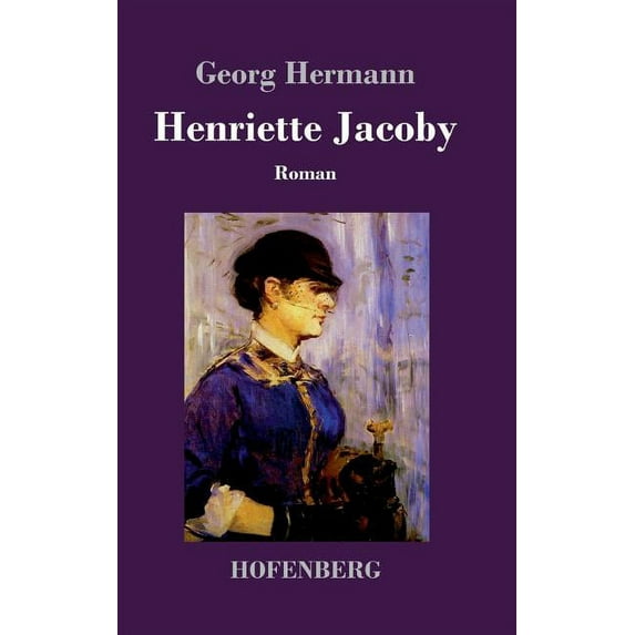 Henriette Jacoby: Roman (Hardcover)