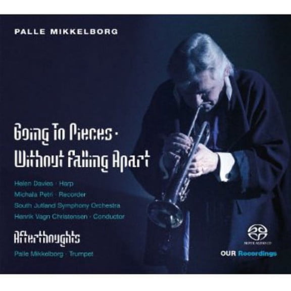 Henrik Vagn Christensen - Going to Pieces Without Falling Apart - Music & Performance - SACD