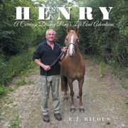 Henry A Carriage Driving Ponys Life And Adventures, Paperback