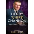 thumbnail image 1 of Pre-Owned Henry 'Chips' Channon: The Diaries (Volume 3): 1943-57 (Hardcover 9781529151725) by Chips Channon, 1 of 1